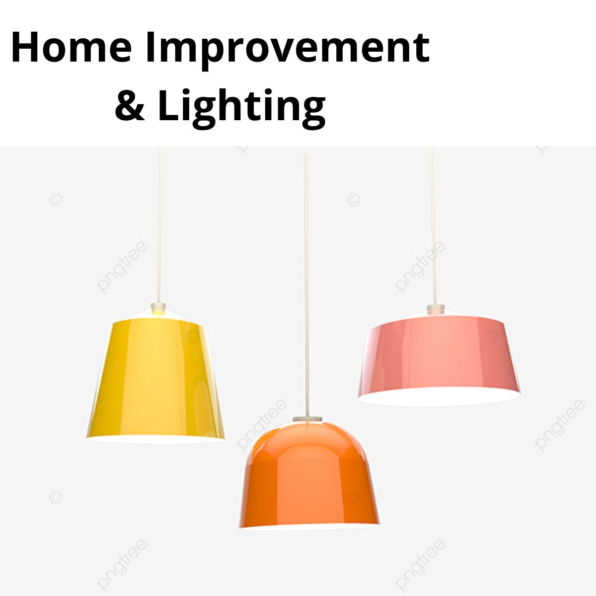 Home Improvement & Lighting