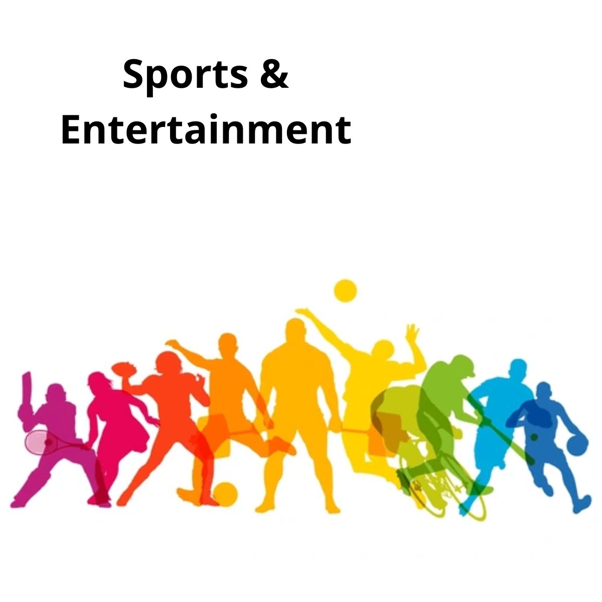 Sports & Entertainment